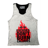 Excuses don´t burn CALORIES